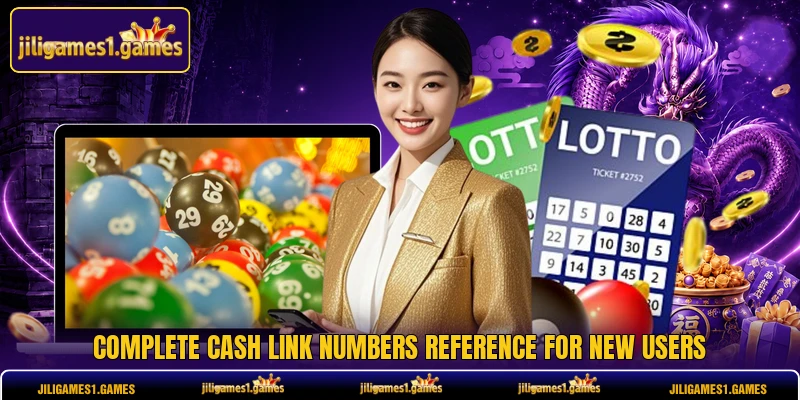 Complete cash link numbers reference for new users