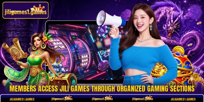 Members access JILI Games through organized gaming sections