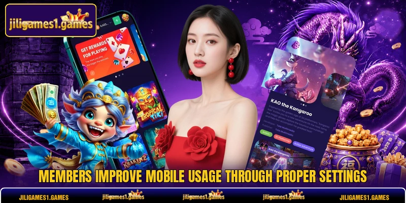 Members improve mobile usage through proper settings