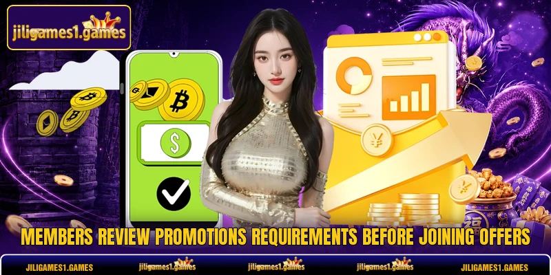 Members review promotions requirements before joining offers
