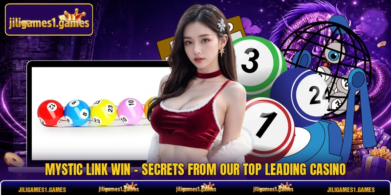 Mystic Link Win - Secrets From Our Top Leading Casino