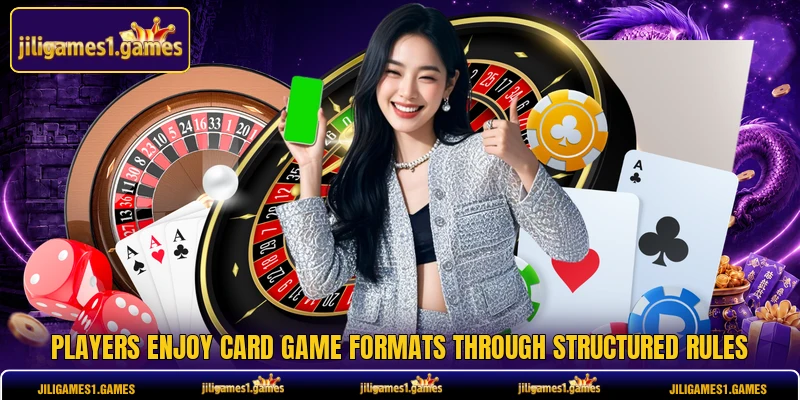 Players enjoy card game formats through structured rules