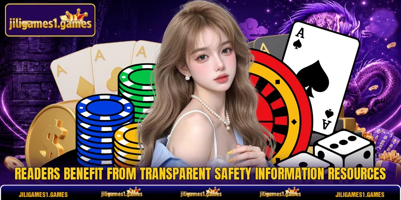 Readers benefit from transparent safety information resources Readers benefit from transparent safety information resources
