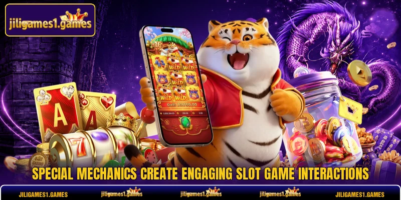 Special mechanics create engaging slot game interactions