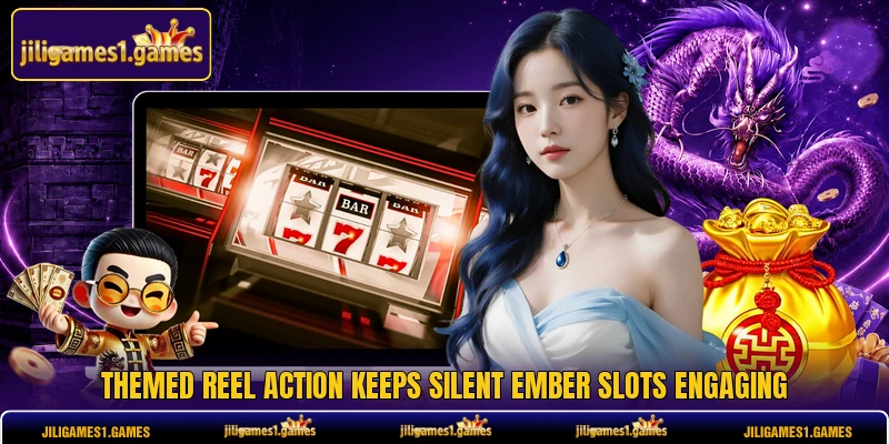 Themed reel action keeps Silent Ember Slots engaging