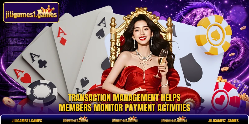 Transaction management helps members monitor payment activities